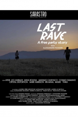 The Last Rave - A free party story 2022